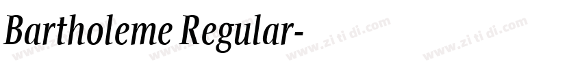Bartholeme Regular字体转换 Bartholeme Regular字体转换